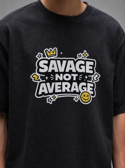 SAVAGE NOT AVERAGE™ Vintage Fade Wash Oversized Tee